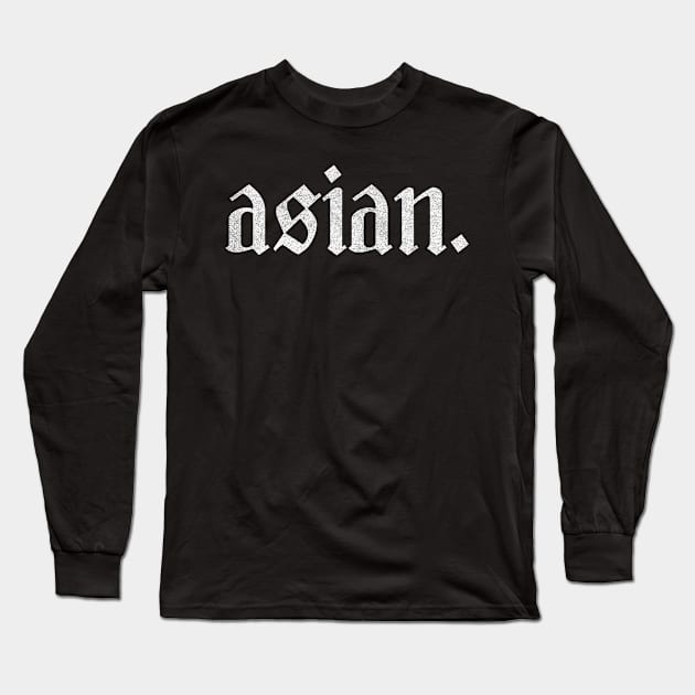 Asian / Faded Type Design Long Sleeve T-Shirt by DankFutura